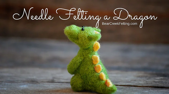 Needle Felting A Dragon with Fiber Artist Teresa P...