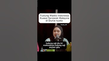 Tudung Manto Indonesia Kuasai Sarawak Malaysia di dunia nyata