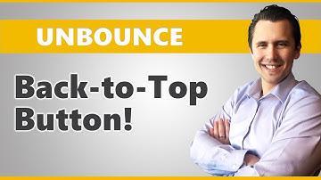 Unbounce: How to Add a "Smart" Back-to-Top Arrow