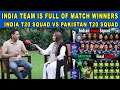 INDIA Team Is Full Of Match Winners | INDIA VS PAKISTAN T20 World Cup Squad Comparison | Aaqib Javed