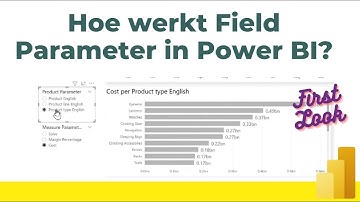 Hoe werkt Field Parameter in Power BI ?