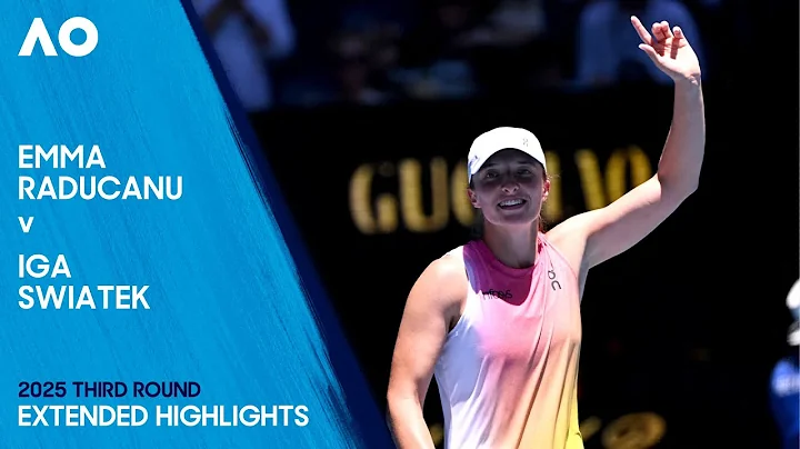 Emma Raducanu v Iga Swiatek Extended Highlights | Australian Open 2025 Third Round