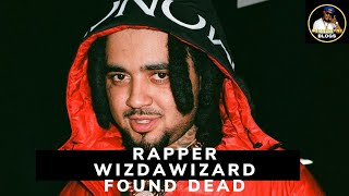 Rapper WizDaWizard Found Dead