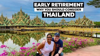 Early Retirement: Why You Should Consider Thailand