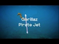 Gorillaz | Pirate Jet [lyrics] (eng/esp)