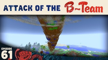 Minecraft :: Tornado #2 :: Attack of the B-Team E61