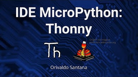 IDE MicroPython: Thonny