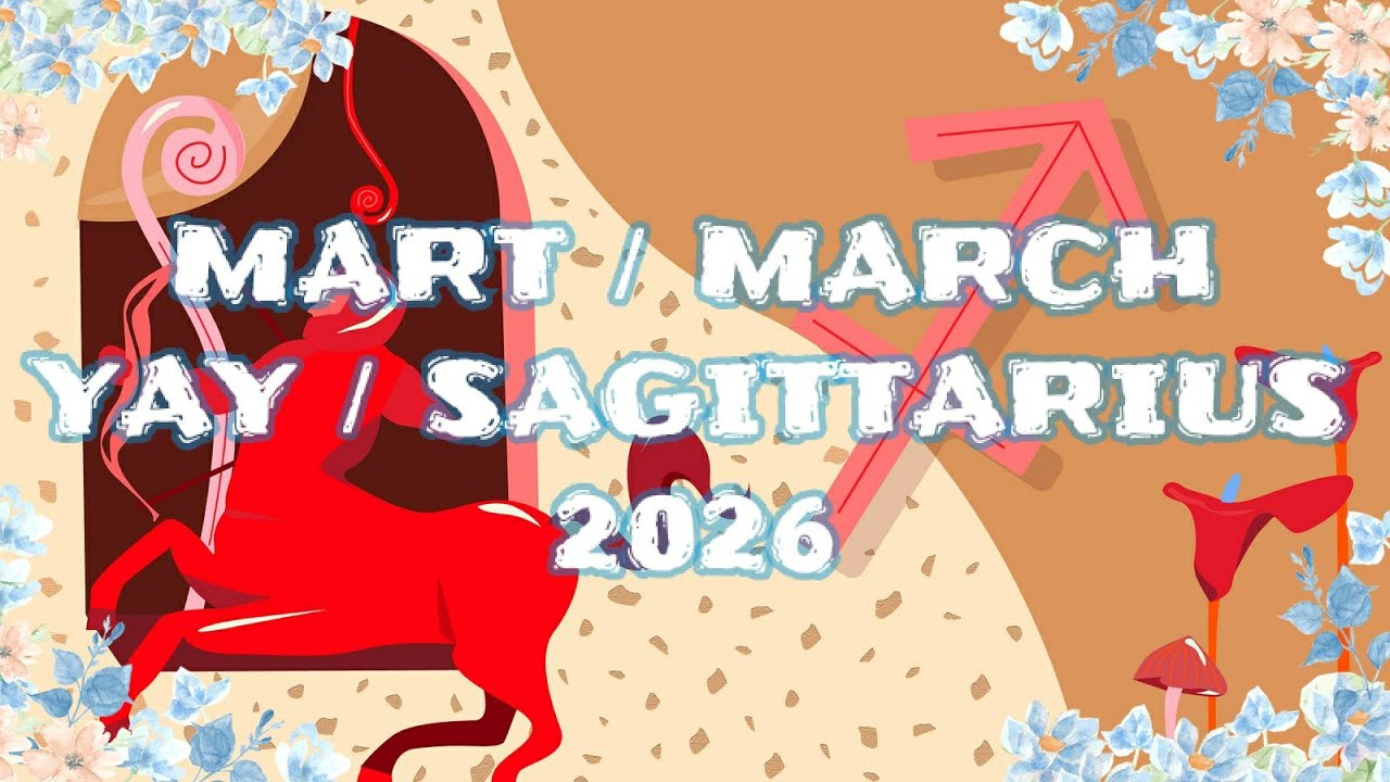 MART 2026 Astrolojik Burç Yorumu Yay/Yükselen Yay/Sagittarius Monthly Horoscope for March 2026