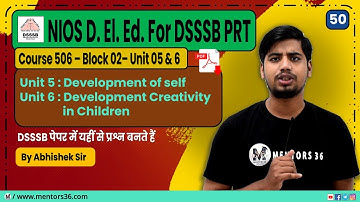 DSSSB PRT - NIOS D. El. Ed. 50 [Course 506 Block 2 - U5 & 6] for DSSSB PRT & Other Teaching Exam