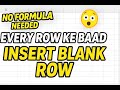 Excel Trick: Insert Blank Row After Every Row Without Formula | Super Easy Method 🔥