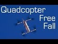 High Altitude H-Quad Free Fall - RCTESTFLIGHT