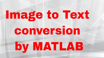 optical character recognition using matlab with source code / Text extraction from image in Matlab