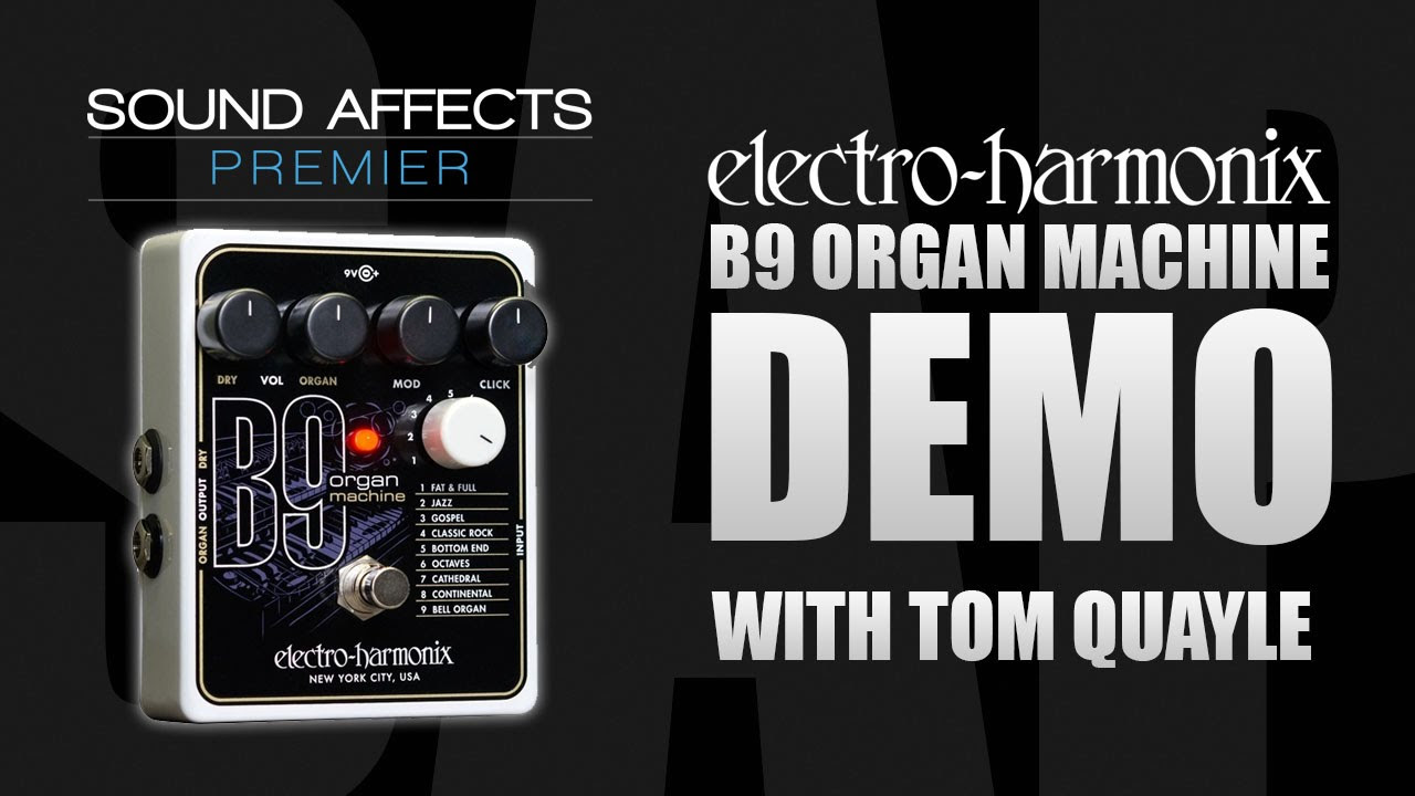 Electro-Harmonix B9 Organ Machine Pedal (Demo by JJ Tanis) - YouTube