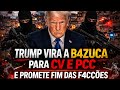 TRUMP PAUTA F4CÇÕES BRASILEIRAS COMO GRUPOS T3RROR1STAS E AME4ÇA SOBERANIA