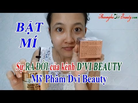 D'vi Beauty - Giới thiệu kênh Dvi Beauty - mỹ phẩm thuốc bắc - phuonghadvibeauty.com