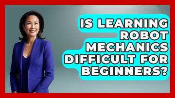 Is Learning Robot Mechanics Difficult for Beginners? - Test