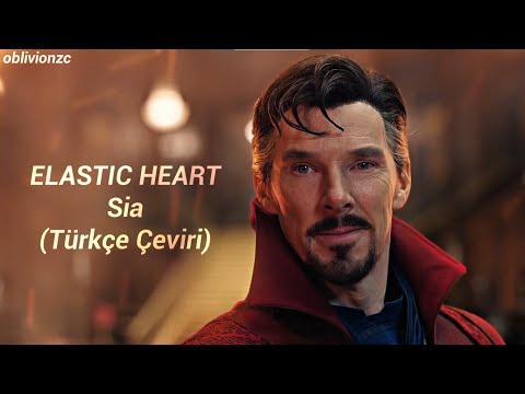 Sia - Elastic Heart (Türkçe Çeviri) | Doctor Strange
