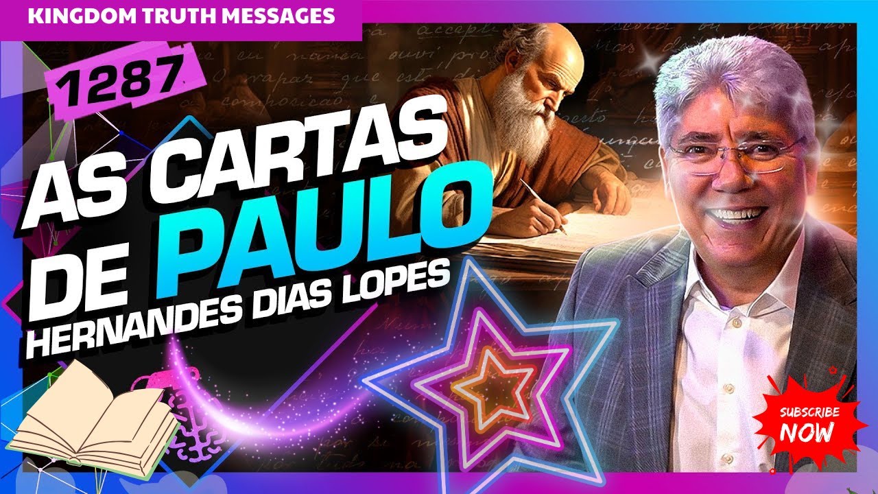 AS CARTAS DE PAULO: HERNANDES DIAS LOPES - INTELIGÊNCIA LTDA. PODCAST 