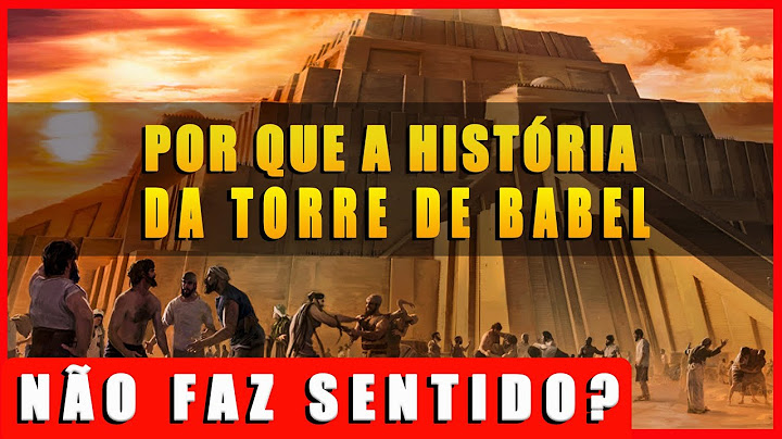 A HISTÓRIA DA TORRE DE BABEL NÃO FAZ SENTIDO | Teologia Reversa - Antonio Miranda