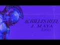Achilles heel lyrics j maya