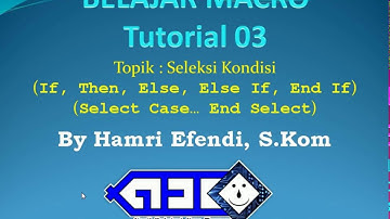 Tutorial Macro 03 - Seleksi Kondisi