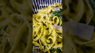 Avocado Linguine with Spinach الطبق  الإيطالي البسيط خالٍ من منتجات الألبان وقليل السعرات الحرارية