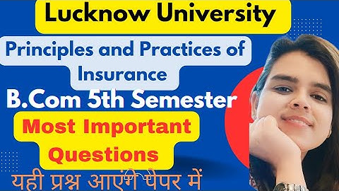 Most Important Questions|Principles and Practice of Insurance|B.com5th Semester| Lucknow University