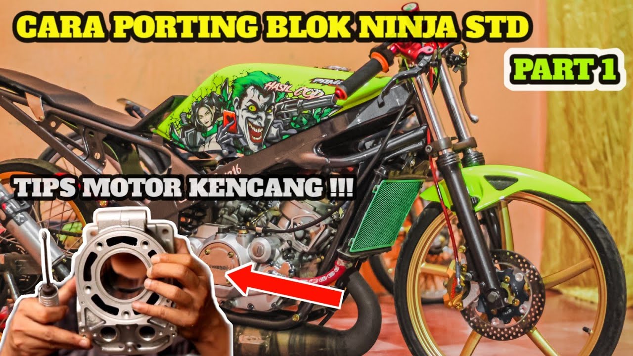 PORTING BLOK BARU, BUAT NINJA STD EVENT 155cc, made in PAMAN SPEED ft JAT RACING - part 1
