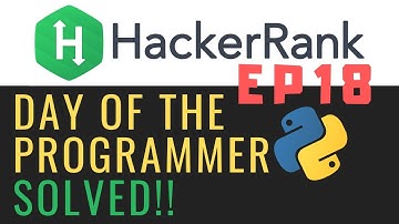 Solving Hackerrank with Python | Day of the Programmer | Ep18