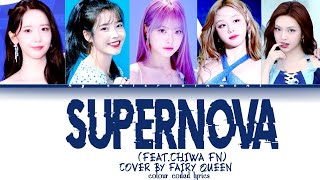 Supernova Cover By Fairy Queen Feat.chiwa Fn Hg Entertainment Official