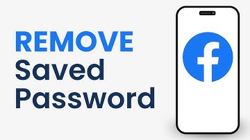 How to Remove Saved Password in Facebook