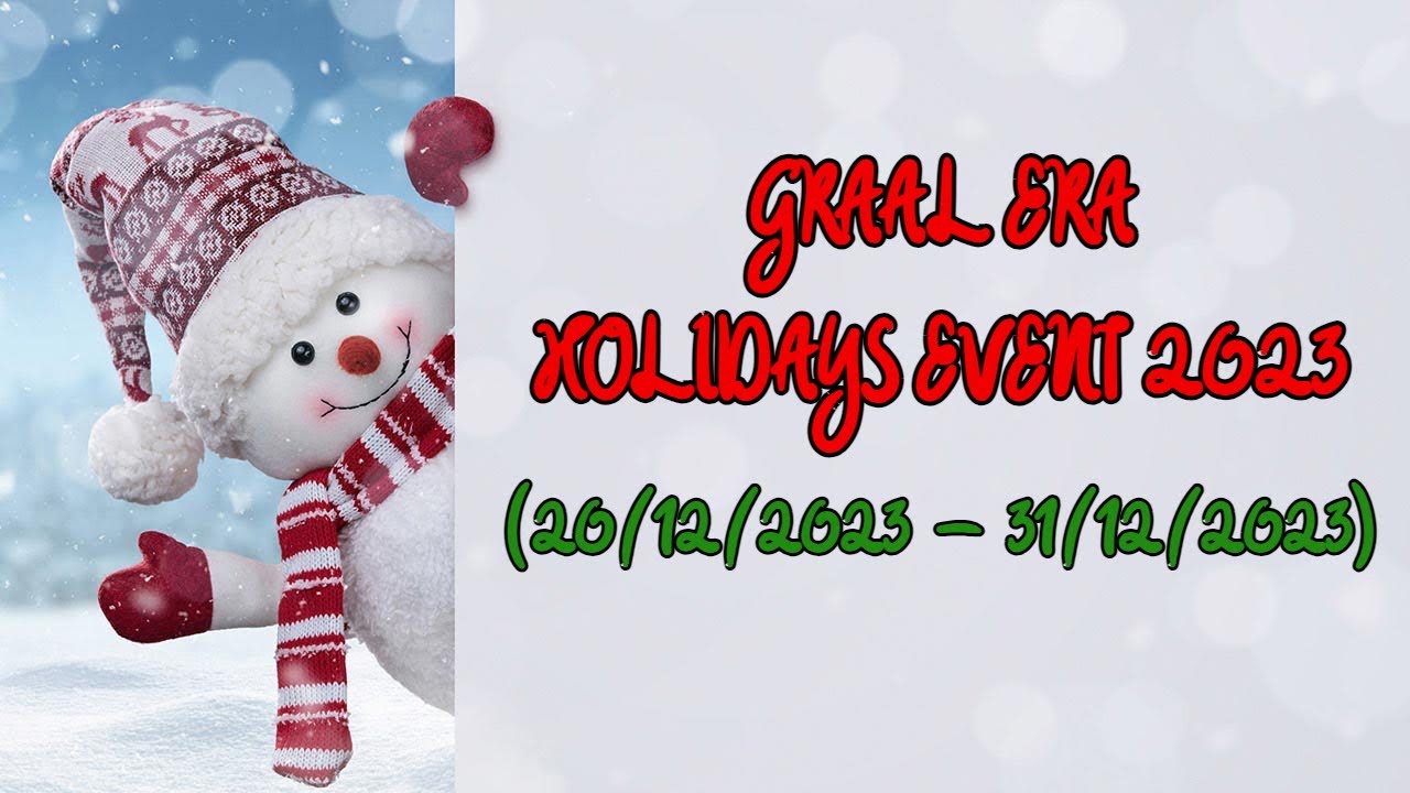 ❄ GRAAL ERA HOLIDAY EVENT 2023 