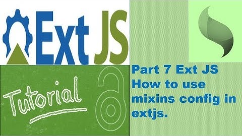 How to use  mixins config in extjs.
