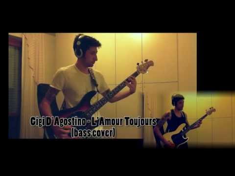 gigi-d'agostino---l'amour-toujours-(bass-cover)