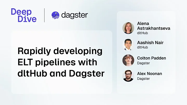 Deep Dive- Rapidly developing ELT pipelines with dltHub and Dagster