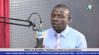 MEZA YA BUSARA | TAFAKARI YA SHULE YA UNYENYEKEVU TAR.3/7/2020