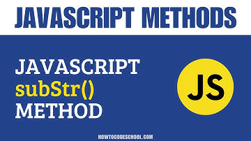 JavaScript substr() Method | JavaScript String Methods | JavaScript Methods