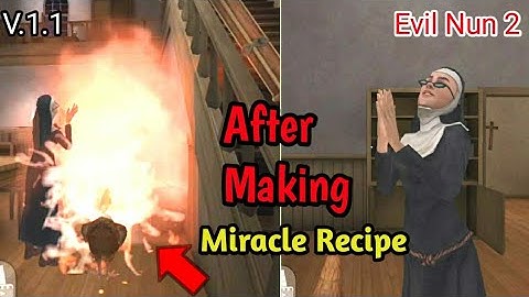 Evil Nun 2 New Update Version 1.1 | After Using miracle Recipe