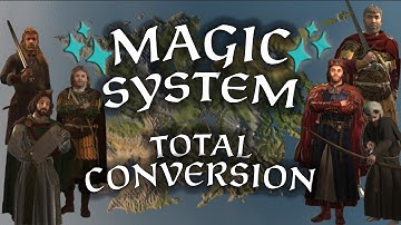 New Magic System! | My Total Conversion Mod for CK3