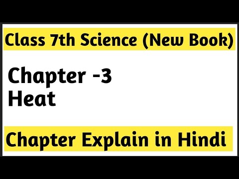 Class - 7th Science Chapter -3 Heat || Explained in Hindi - YouTube