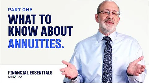 Part One: What to know about annuities | TIAA