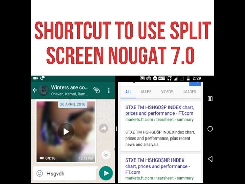 SPLIT SCREEN USE IN 2 WAYS (SHORTCUT) EXPLAINED IN NOUGAT 7.0 FOR MOTO G4 PLUS