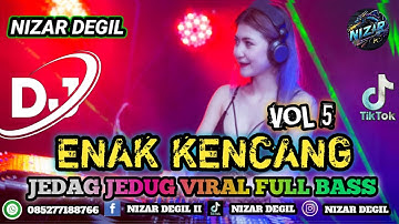 ENAK KENCANG VOL 5 || JEDAG JEDUG VIRAL FULL BASS TERBARU 🎧 REMIX 2025
