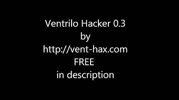 Ventrilo Hacker 0.3 FREE DOWNLOAD