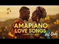 Amapiano Love Songs Mix 2025 Uthando Lwami Album