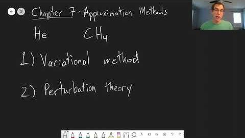 Chapter 7: Introduction to Approximation Methods | CHM 309 | 073