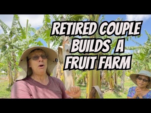 Retired Couple Builds A Fruit Farm