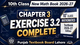 10th Class Maths Ch-3 | Exercise 3.2 Complete Solution | New Book 2026-27 | Punjab Textbook Board