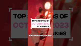 Top 10 K-Pop Songs of October 2023 | K!MONTHLY
