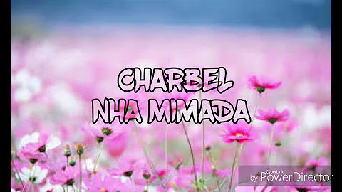 NHA MIMADA- Charbel letras de música